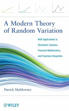 A Modern Theory of Random Variation - Muldowney, Patrick