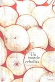 UN MAR DE CEBOLLAS UN MAR DE CEBOLLAS
