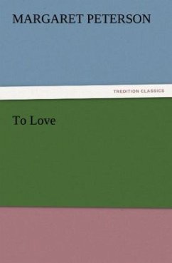 To Love - Peterson, Margaret