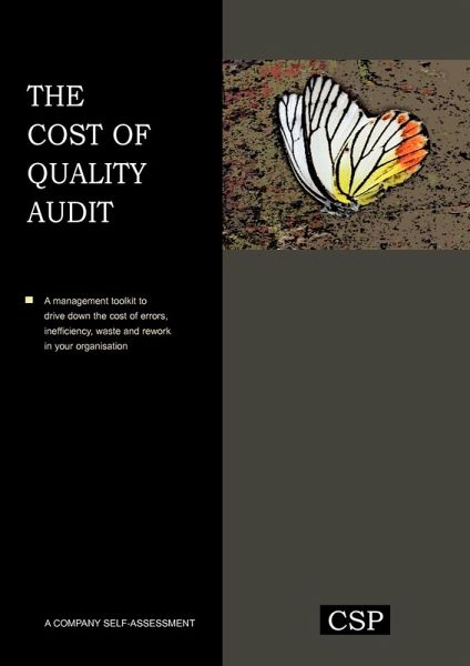 The Cost of Quality Audit The Cost of Quality Audit