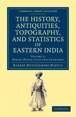 The History, Antiquities, Topography, and Statistics of Eastern India - Volume 1 - Martin, Robert Montgomery