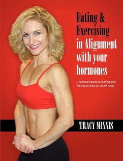 Eating & Exercising in Alignment with your hormones - Minnis, Tracy