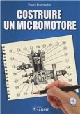 Costruire un micromotore Costruire un micromotore