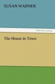 The House in Town