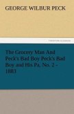 The Grocery Man And Peck's Bad Boy Peck's Bad Boy and His Pa, No. 2 - 1883