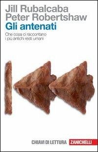 Cover Gli antenati. Che cosa ci raccontano i più antichi resti umani