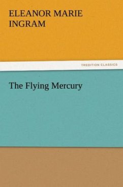 The Flying Mercury - Ingram, Eleanor Marie