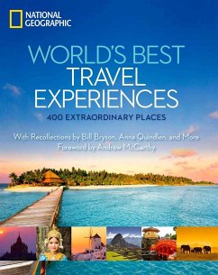 World's Best Travel Experiences: 400 Extraordinary Places - National Geographic