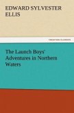 The Launch Boys' Adventures in Northern Waters