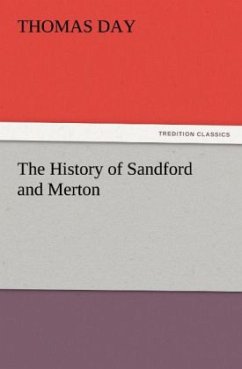 The History of Sandford and Merton - Day, Thomas