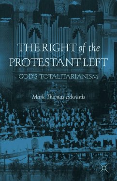 The Right of the Protestant Left - Edwards, M.