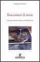 Cover Bracconieri di storie. Lettere fra Giovanni Arpino e Osvaldo Soriano