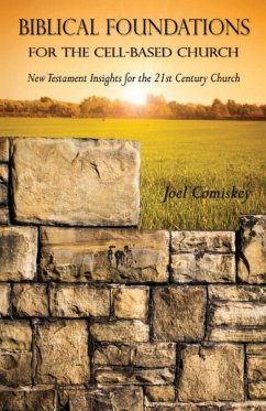 Biblical Foundations for the Cell-Based Church