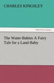 The Water-Babies A Fairy Tale for a Land-Baby