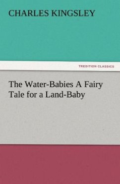 The Water-Babies A Fairy Tale for a Land-Baby - Kingsley, Charles