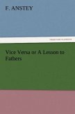 Vice Versa or A Lesson to Fathers