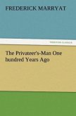 The Privateer's-Man One hundred Years Ago