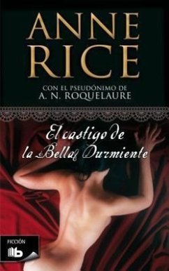El castigo de la bella durmiente - Rice, Anne