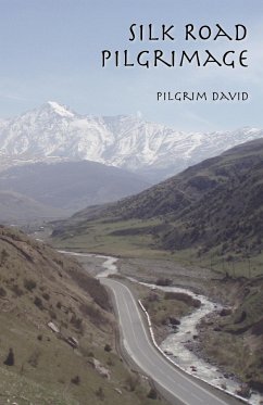 Silk Road Pilgrimage - David, Pilgrim