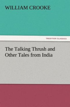 The Talking Thrush and Other Tales from India - Crooke, William