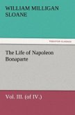 The Life of Napoleon Bonaparte Vol. III. (of IV.)