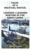 Tales Of A Nautical Novice: Lessons I Learned Boating In The Great Lakes