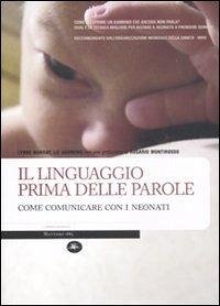 Cover Il linguaggio prima delle parole. Come comunicare con i neonati