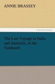 The Last Voyage to India and Australia, in the 'Sunbeam'