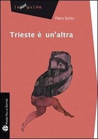 Trieste è un'altra - Spirito, Pietro