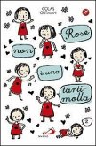 Rose non è una tartimolla Rose non è una tartimolla