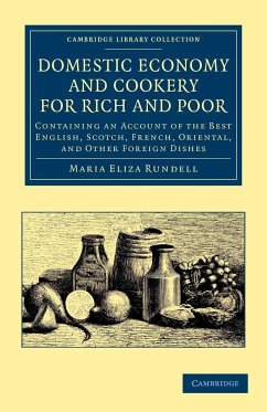 Domestic Economy, and Cookery, for Rich and Poor - Rundell, Maria Eliza