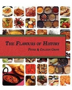 The Flavours of History - Grove, Peter; Grove, Colleen