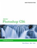 New Perspectives on Adobe Photoshop CS6: Comprehensive