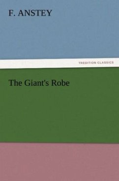 The Giant's Robe - Anstey, F.