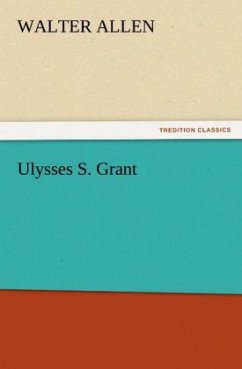 Ulysses S. Grant - Allen, Walter