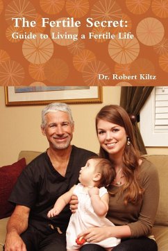 The Fertile Secret - Kiltz, Robert