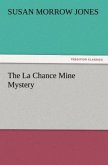 The La Chance Mine Mystery