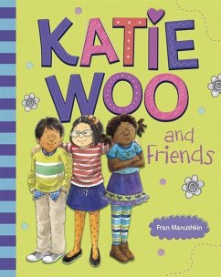 Katie Woo and Friends - Manushkin, Fran