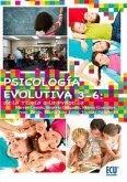 Psicología evolutiva 3-6 : de la teoría a la práctica Psicología evolutiva 3-6 : de la teoría a la práctica