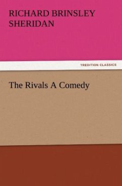 The Rivals A Comedy - Sheridan, Richard Brinsley