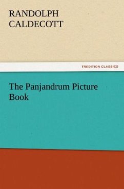 The Panjandrum Picture Book - Caldecott, Randolph