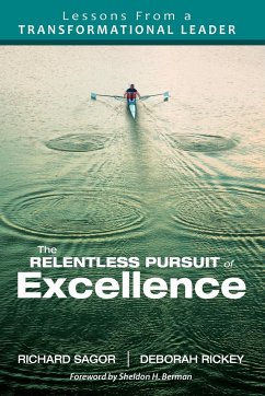 The Relentless Pursuit of Excellence - Sagor, Richard D; Rickey, Deborah L