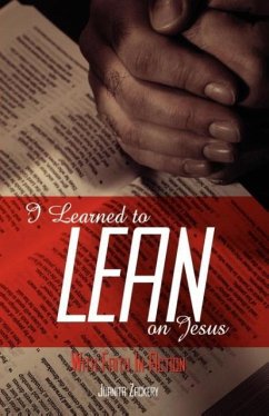 I Learned to Lean on Jesus with Faith in Action - Zackery, Juanita Collier