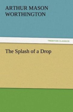 The Splash of a Drop - Worthington, Arthur M.