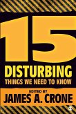 15 Disturbing Things We Need to Know