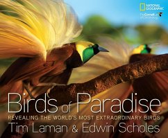 Birds of Paradise: Revealing the World's Most Extraordinary Birds - Laman, Tim