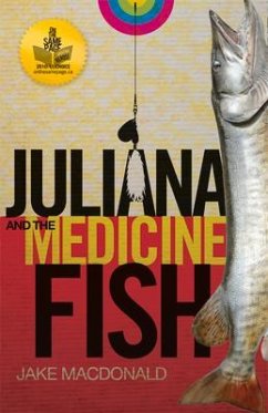Juliana and the Medicine Fish - Macdonald, Jake