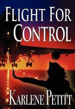 Flight for Control - Petitt, Karlene K.