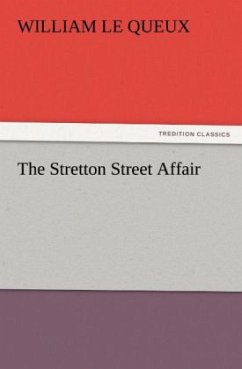 The Stretton Street Affair - Le Queux, William