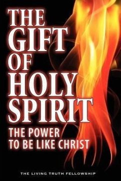 The Gift Of Holy Spirit: The Power To Be Like Christ - Lynn, John A.; Graeser, Mark H.; Schoenheit, John W.
